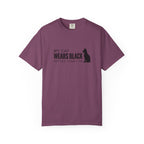 My Cat Wears Black Better Than I Do T-Shirt