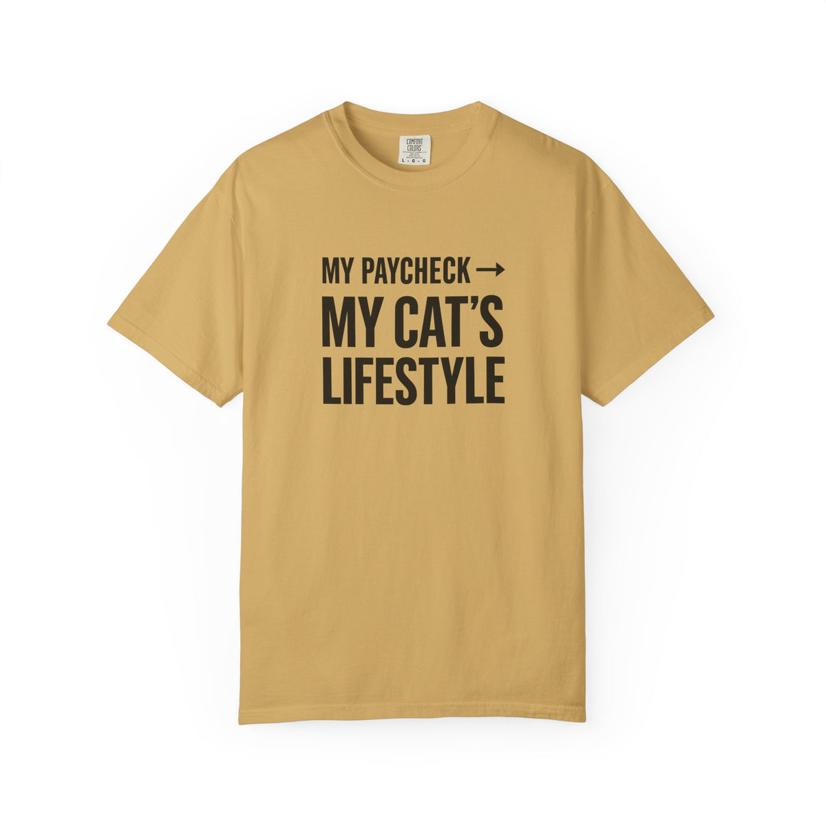 My Paycheck, My Cat’s Lifestyle T-Shirt