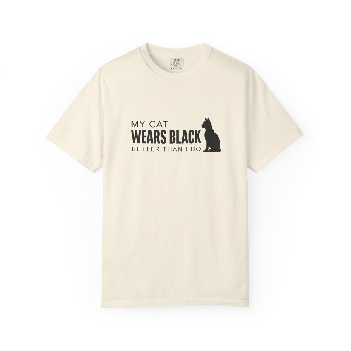 My Cat Wears Black Better Than I Do T-Shirt