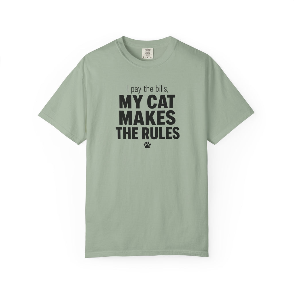 I Pay the Bills, My Cat Makes the Rules T-Shirt