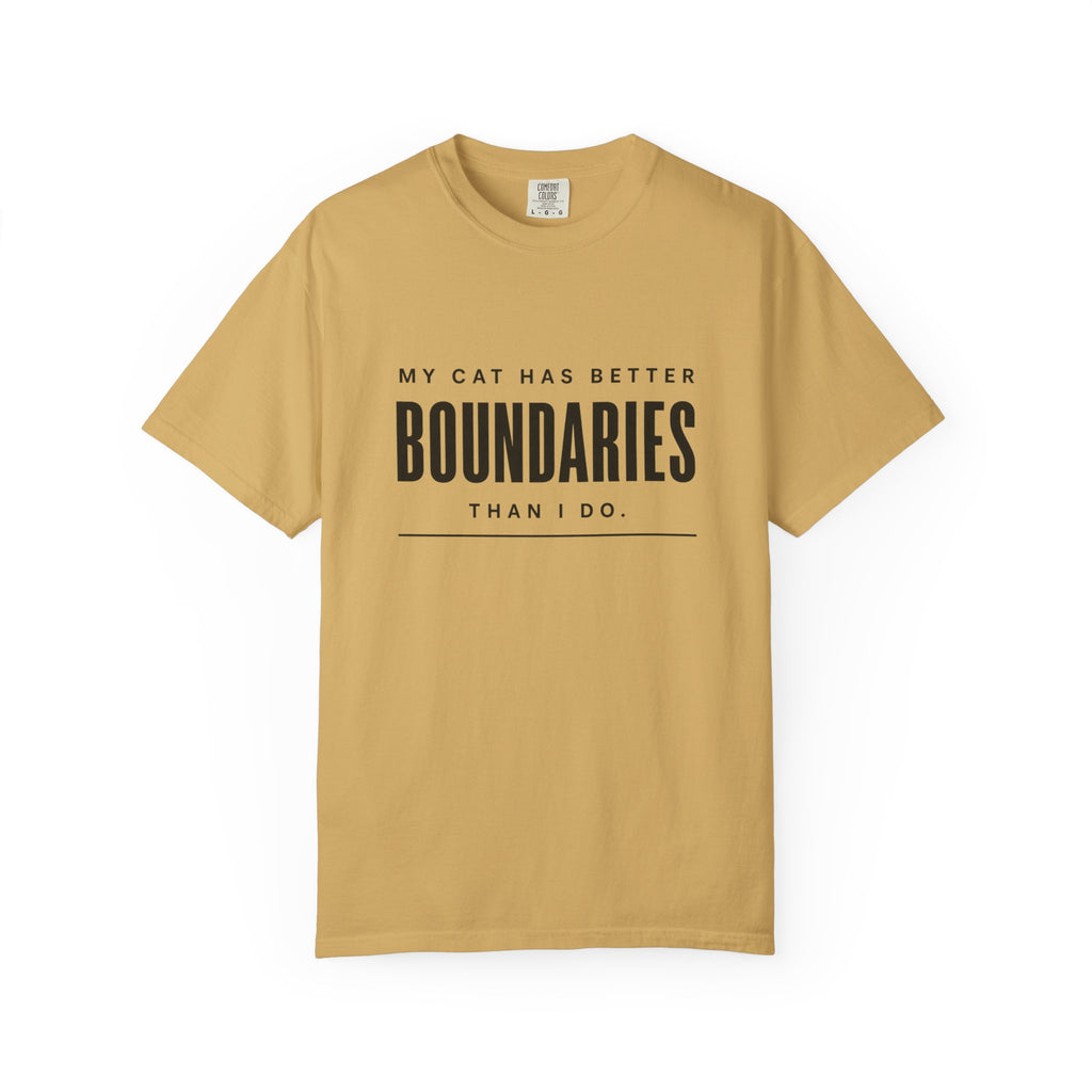 My Cat Has Better Boundaries Than I Do T-Shirt