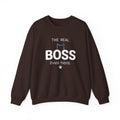 The Real Boss Lives Here Sweatshirt