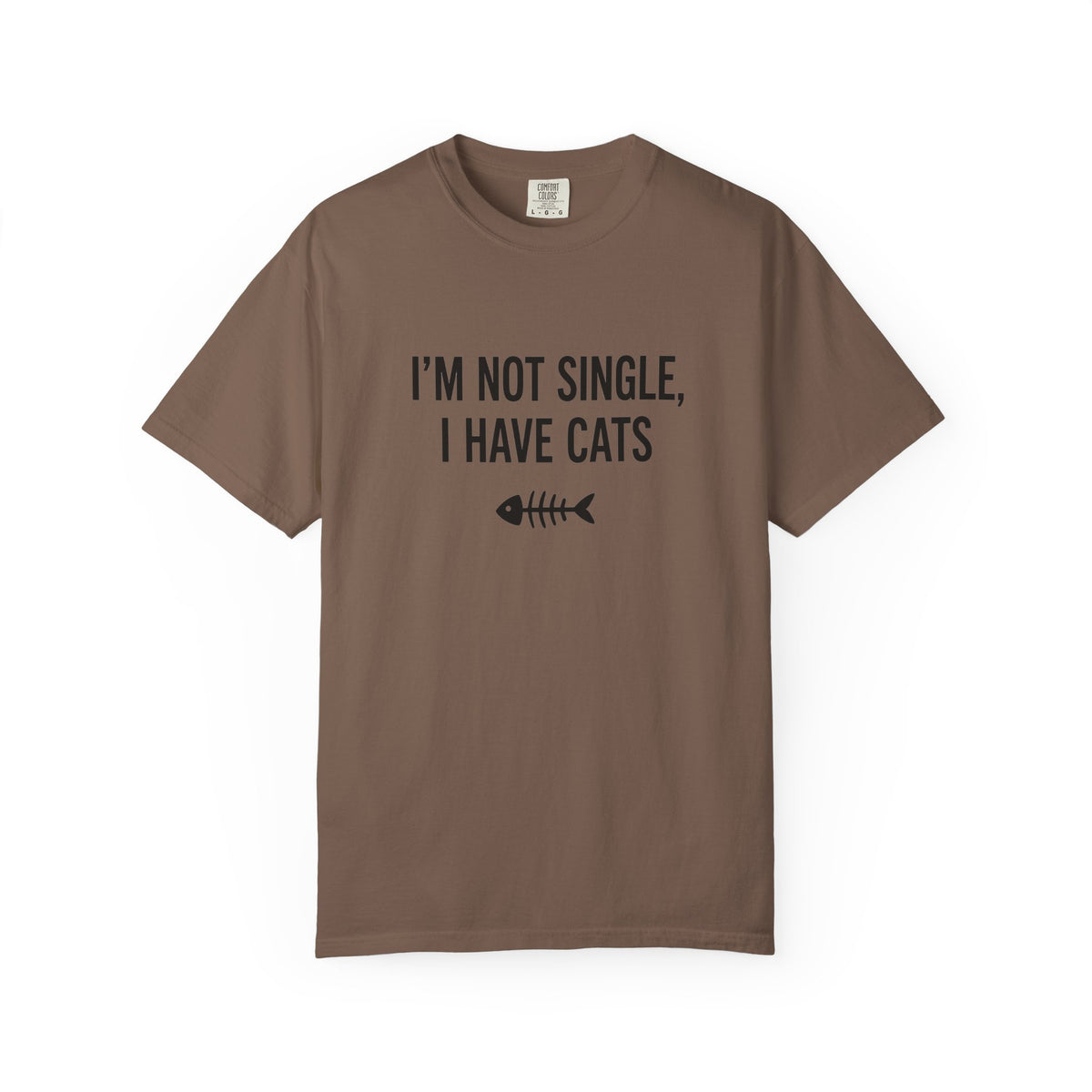 I’m Not Single, I Have Cats T-Shirt