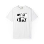 A white short-sleeve crewneck t-shirt with the text 'ONE CAT SHORT OF CRAZY' printed in black on the front, displayed on a clean white background.