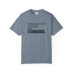 My Black Cat Has Standards T-Shirt