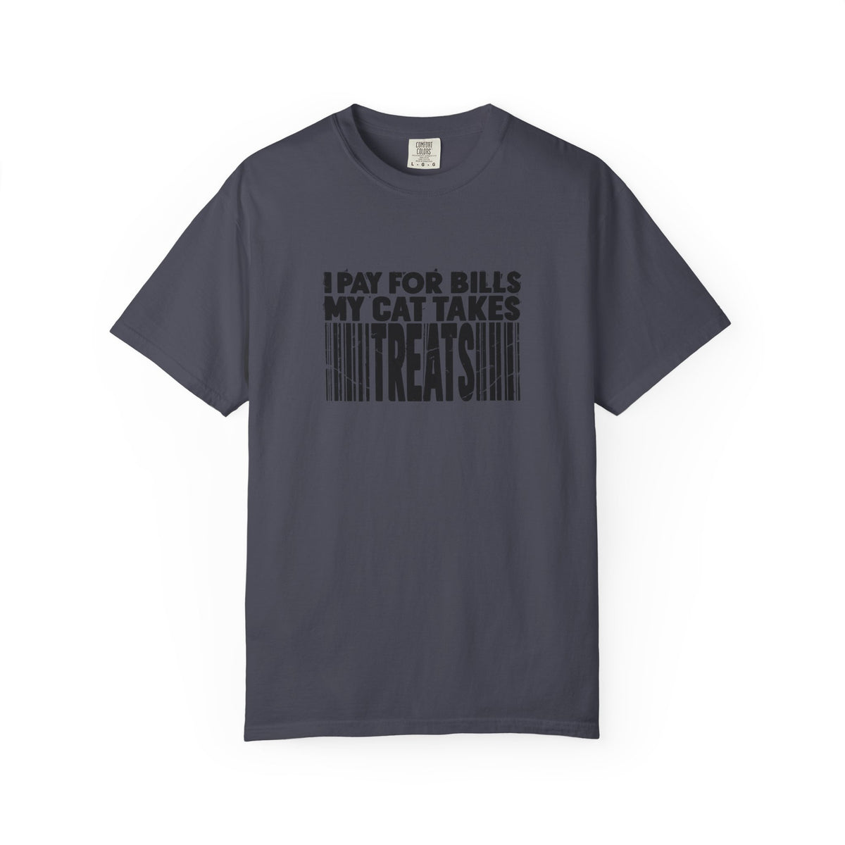 I Pay for Bills My Cat Takes Treats T-Shirt
