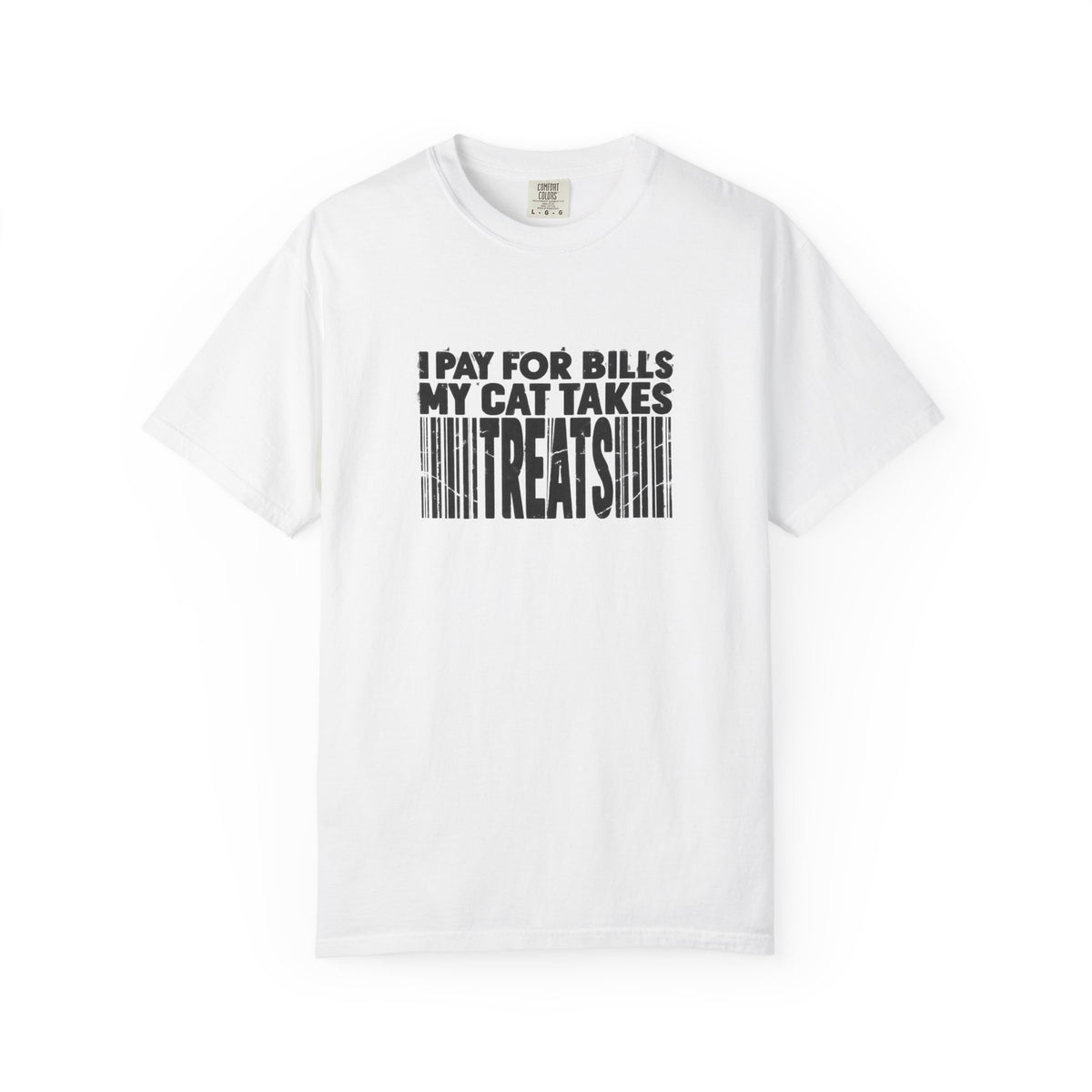 I Pay for Bills My Cat Takes Treats T-Shirt
