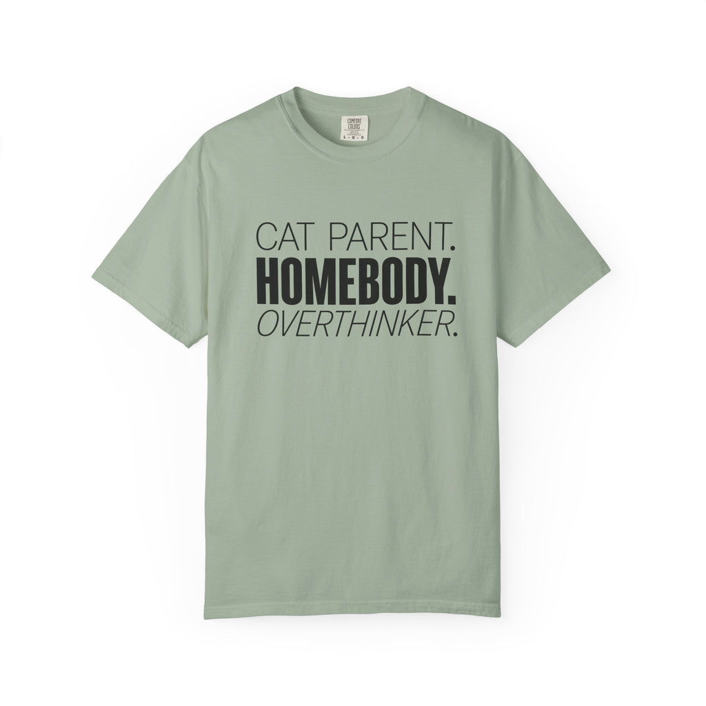 Cat Parent Homebody Overthinker T-Shirt