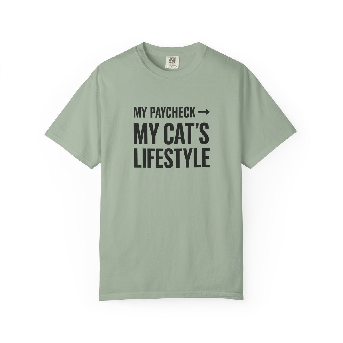 My Paycheck, My Cat’s Lifestyle T-Shirt