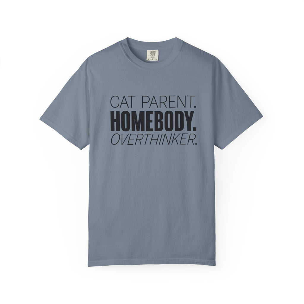 Cat Parent Homebody Overthinker T-Shirt