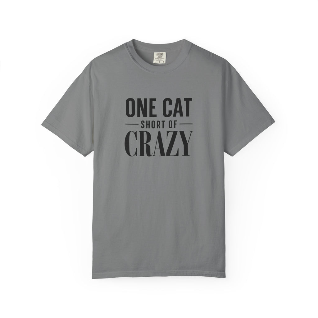 One Cat Short of Crazy T-Shirt