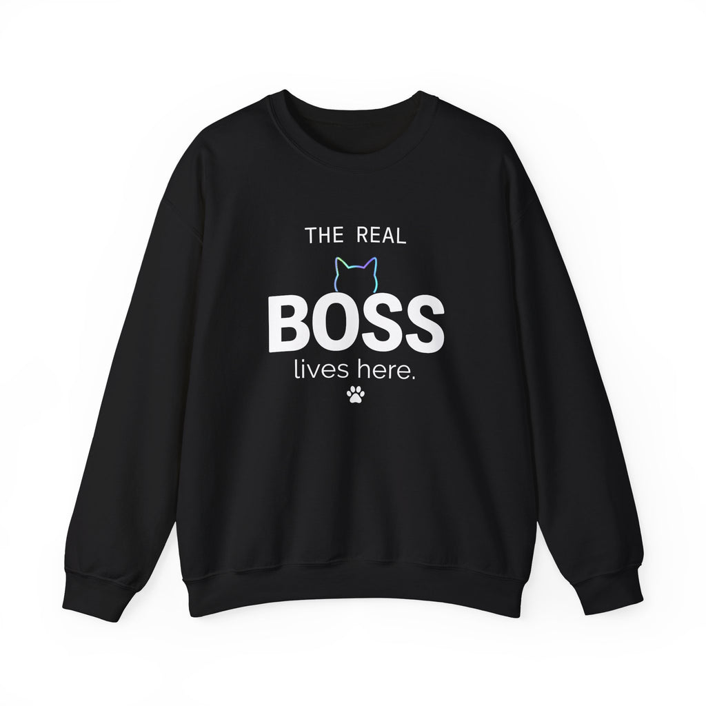 The Real Boss Lives Here Sweatshirt
