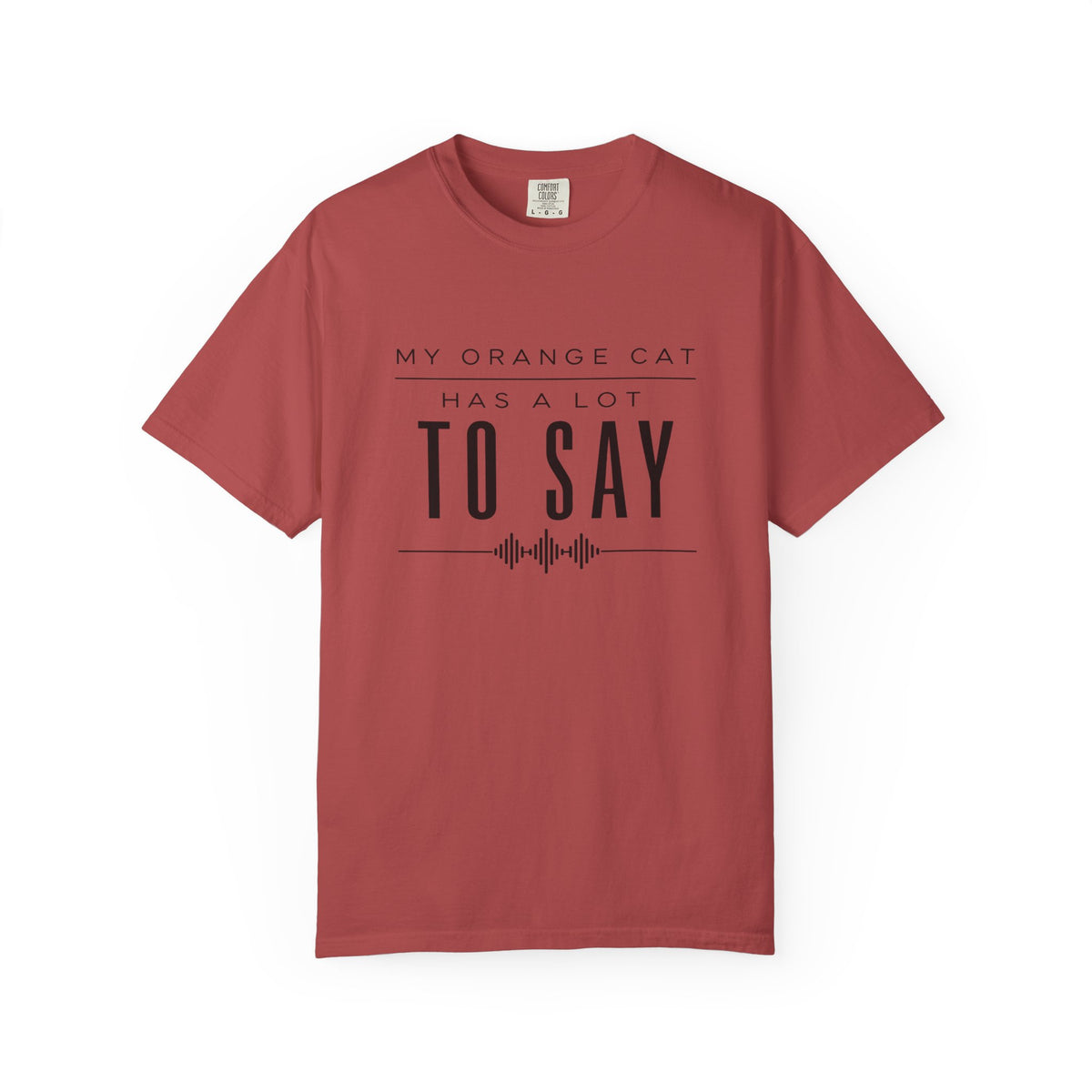 My Orange Cat Has a Lot to Say T-Shirt