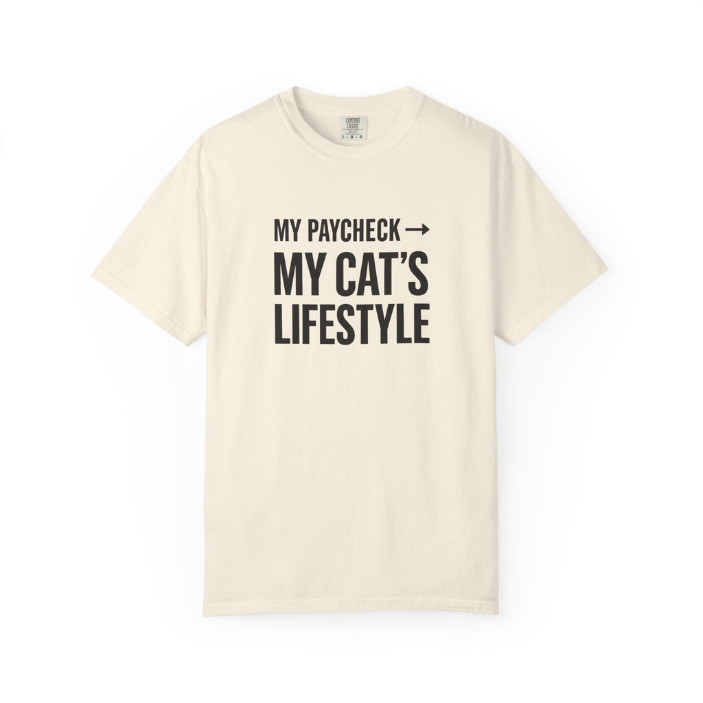 My Paycheck, My Cat’s Lifestyle T-Shirt