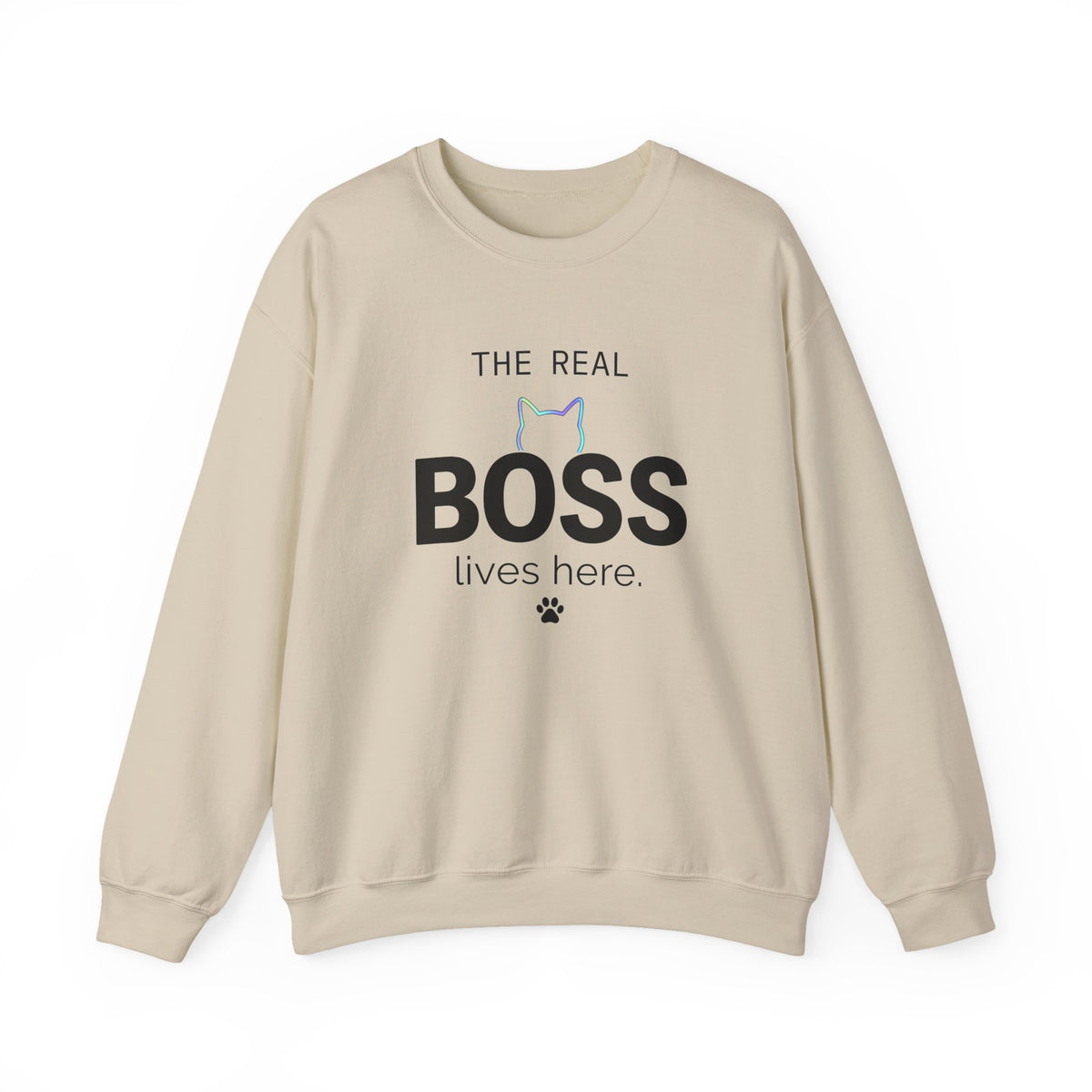 The Real Boss Lives Here Sweatshirt