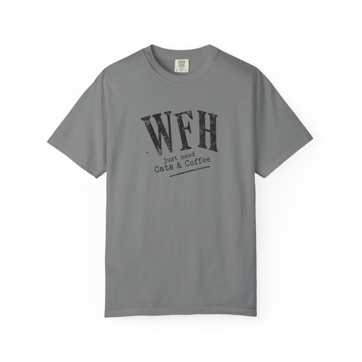 WFH Just Need Cats & Coffee T-Shirt