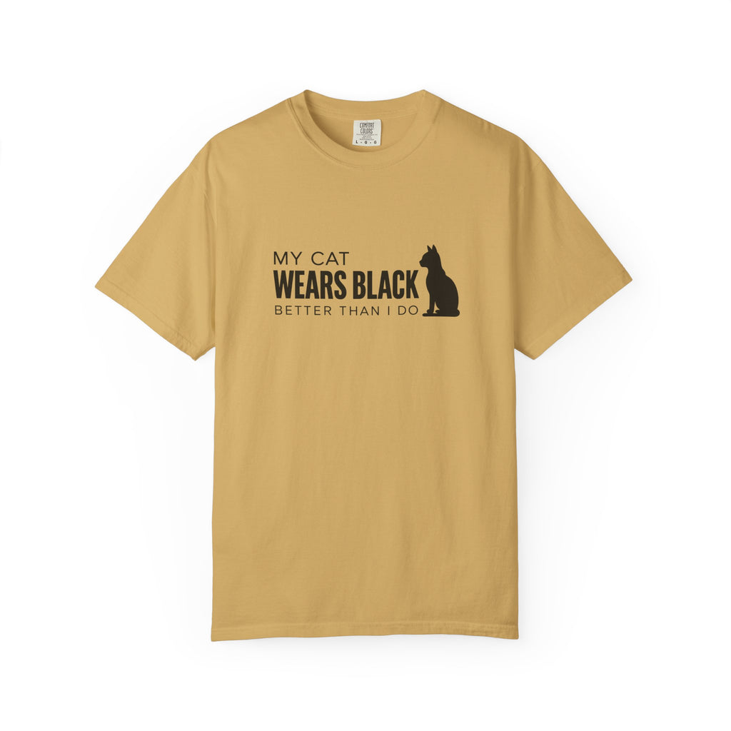 My Cat Wears Black Better Than I Do T-Shirt