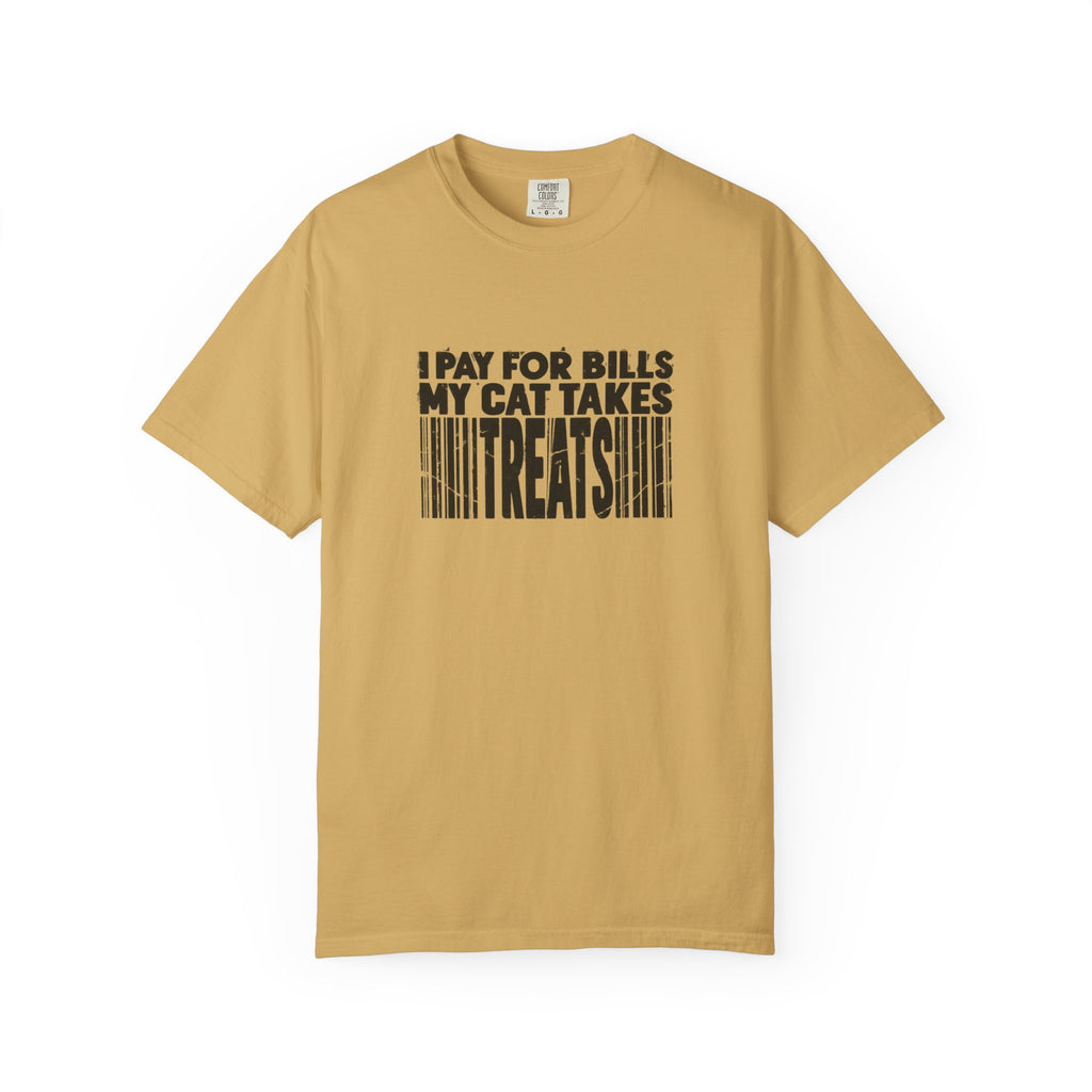 I Pay for Bills My Cat Takes Treats T-Shirt