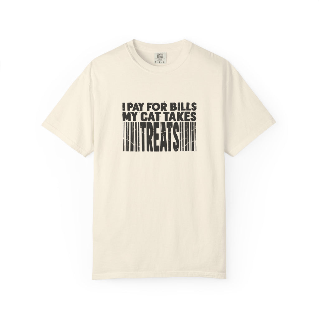 I Pay for Bills My Cat Takes Treats T-Shirt