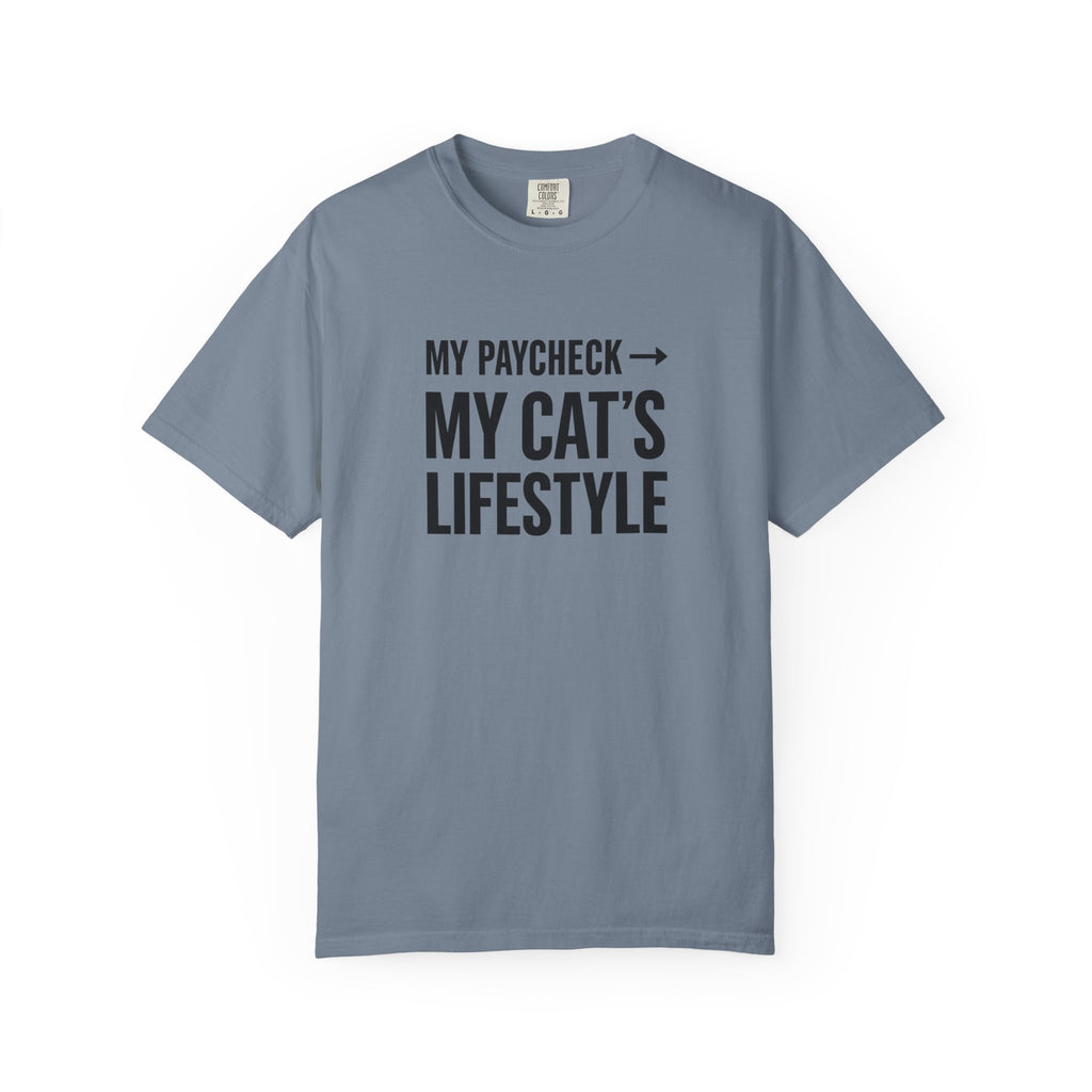 My Paycheck, My Cat’s Lifestyle T-Shirt