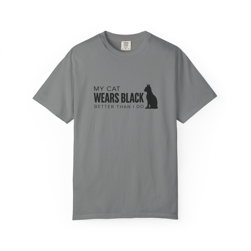 My Cat Wears Black Better Than I Do T-Shirt