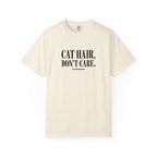 Cat Hair Don’t Care T-Shirt