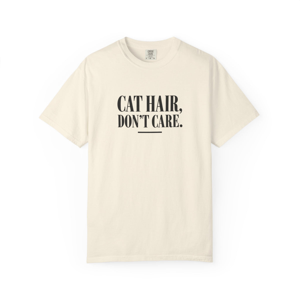 Cat Hair Don’t Care T-Shirt