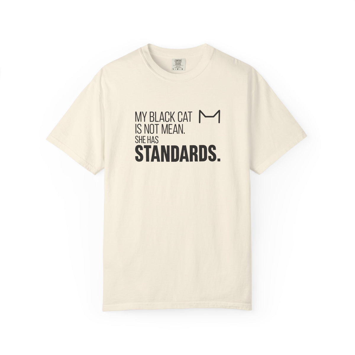 My Black Cat Has Standards T-Shirt