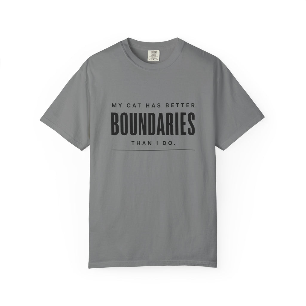My Cat Has Better Boundaries Than I Do T-Shirt