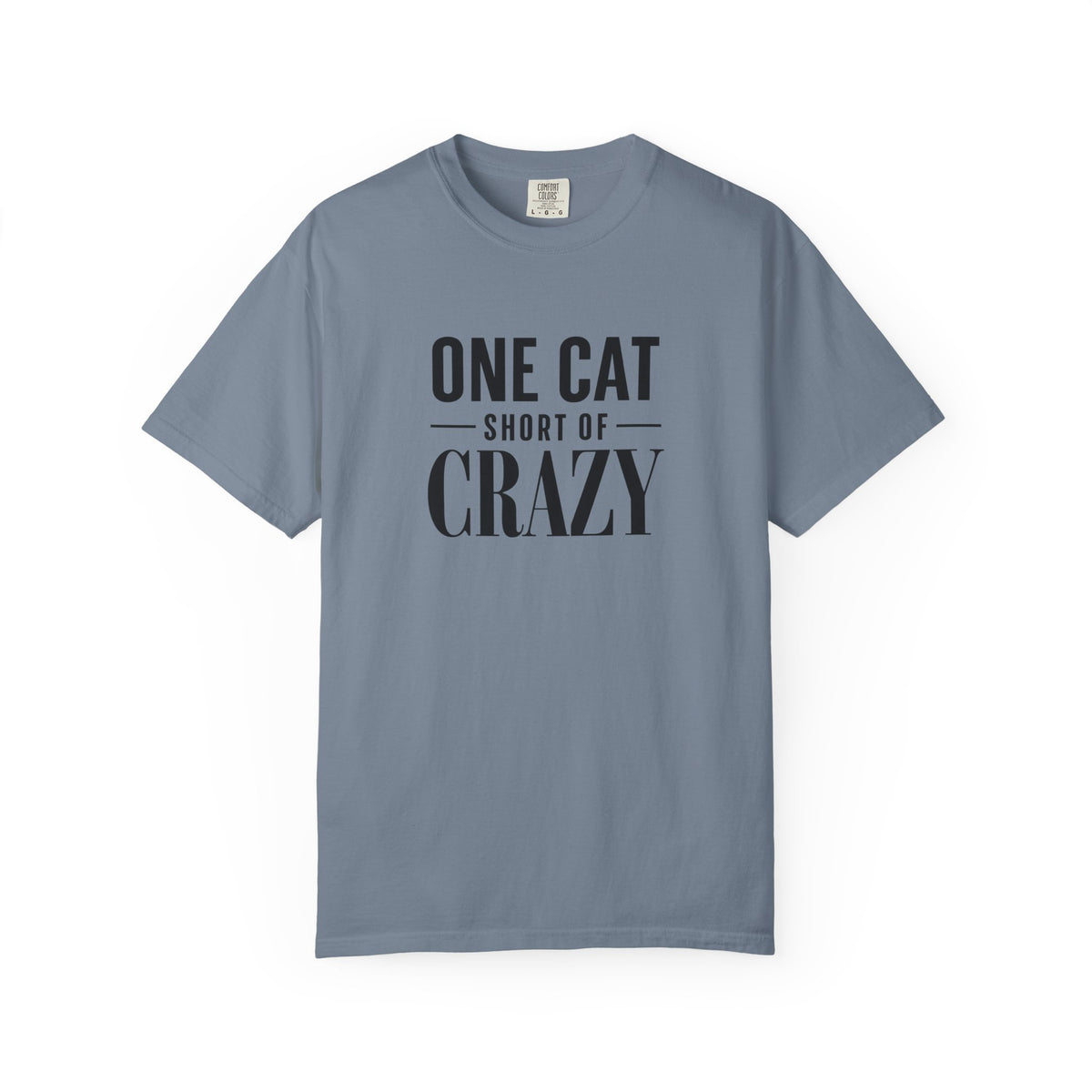 One Cat Short of Crazy T-Shirt