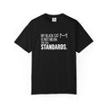 My Black Cat Has Standards T-Shirt