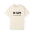 Not Today My Cats Disagree T-Shirt