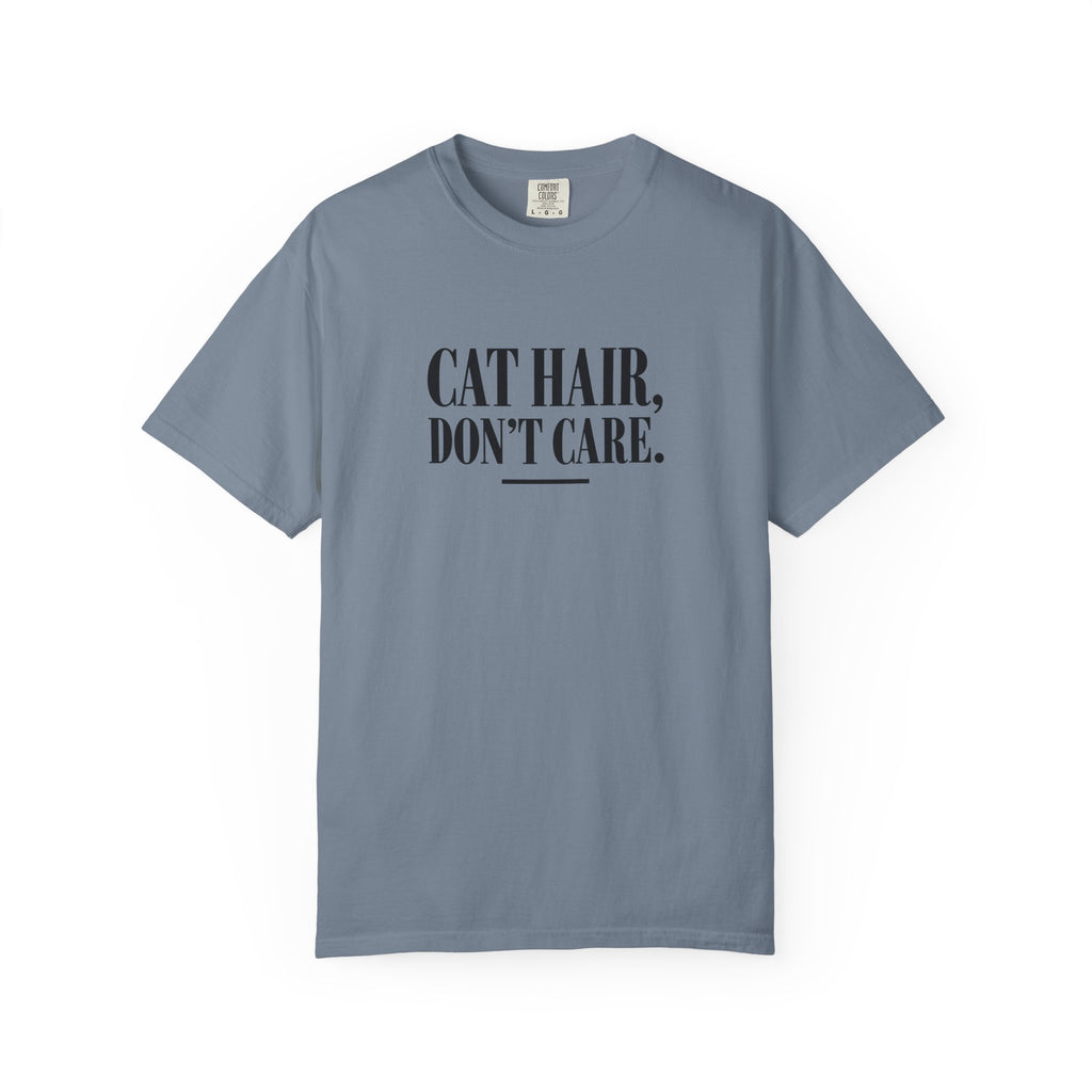 Cat Hair Don’t Care T-Shirt