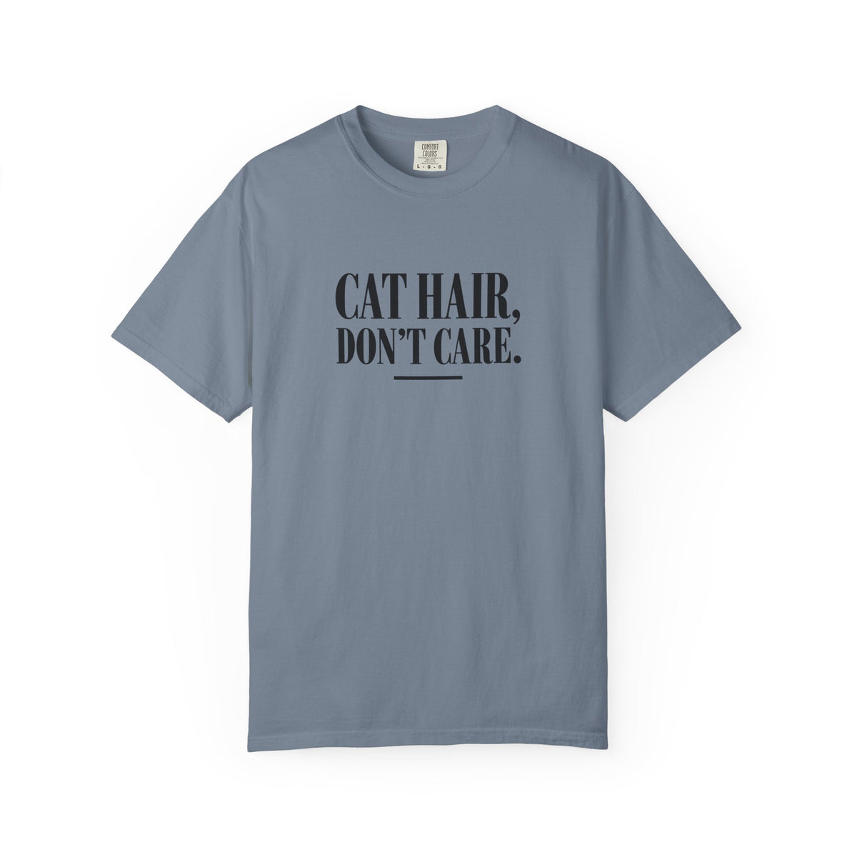 Cat Hair Don’t Care T-Shirt