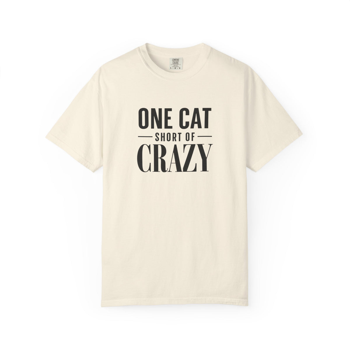 One Cat Short of Crazy T-Shirt
