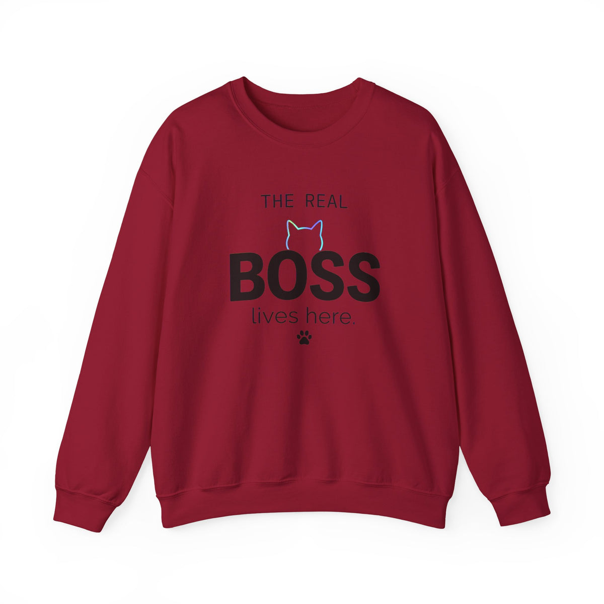 The Real Boss Lives Here Sweatshirt