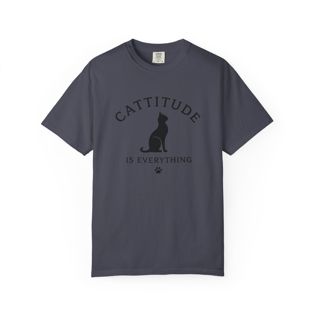 Cattitude Is Everything T-Shirt