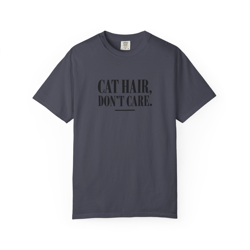 Cat Hair Don’t Care T-Shirt